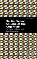 Martn Fierro (An Epic of the Argentine) - Henry A. Holmes, Jose Hernndez - kniha z kategorie Poezie