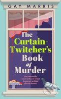 A Curtain Twitcher's Book of Murder - Gay Marris - kniha z kategorie Detektivky, thrillery a horory