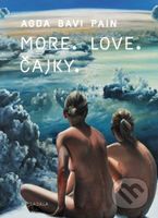 More. Love. Čajky - Agda Bavi Pain - kniha z kategorie Beletrie