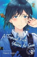 A Tropical Fish Yearns for Snow (Volume 4) - Makoto Hagino - kniha z kategorie Komiksy