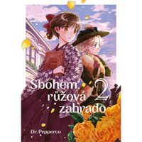 Manga GATE Sbohem, má růžová zahrado 2
