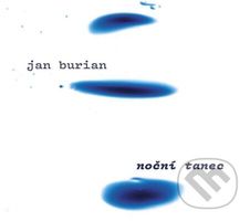 Jan Burian: Noční tanec - Jan Burian