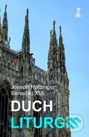 Duch liturgie - Joseph Ratzinger - Benedikt XVI. - kniha z kategorie Duchovní život