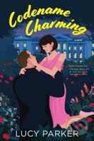 Codename Charming (A Novel) - Parker Lucy - kniha z kategorie Romantika