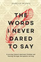The words I never dared to say