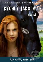 Rychlý jako vítr: Návrat (Kdo si věří, změní svět.) - kniha z kategorie Beletrie pro děti