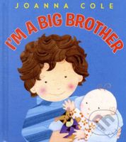 I'm a Big Brother - Joanna Cole - kniha z kategorie Pro děti
