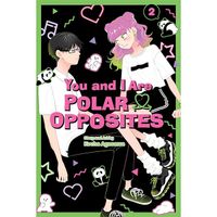 Manga Viz Media You and I Are Polar Opposites 2