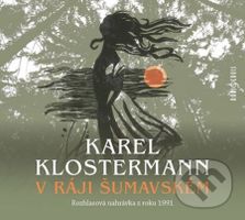 V ráji šumavském - Karel Klostermann - audiokniha z kategorie Společenská beletrie