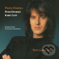 Pavol Habera: Svet lásku má LP (Peter Dvorský, Karel Gott)