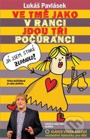 Ve tmě jako v ranci jdou tři počůránci - Lukáš Pavlásek - kniha z kategorie Básničky