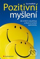 Pozitivní myšlení (Jak změnit svůj přístup a dívat se na život optimisticky) - kniha z kategorie Management