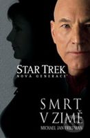 Star Trek: Nová generace 1: Smrt v zimě - Michael Jan Friedman - kniha z kategorie Sci-fi