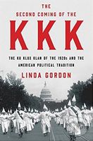 The Second Coming of the KKK (The Ku Klux Klan of the 1920s and the American Political Tradition) - kniha z kategorie Historie