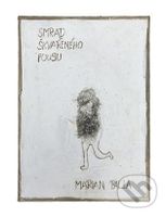 Smrad škvařeného fousu - Marian Palla - kniha z kategorie Poezie