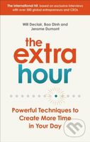 The Extra Hour (Powerful Techniques to Create More Time in Your Day) - kniha z kategorie Motivace a seberozvoj