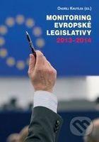 Monitoring evropské legislativy 2013–2014 - Ondřej Krutílek - kniha z kategorie Politologie a politika
