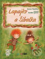 Lapajko a Šibalka - Markéta Vydrová (ilustrátor), Zuzana Pospíšilová - kniha z kategorie Beletrie pro děti