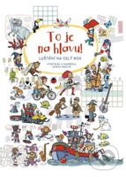 To je na hlavu! (Luštění na celý rok) - Honza Smolík - kniha z kategorie Naučné knihy
