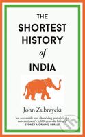 The Shortest History of India - John Zubrzykci - kniha z kategorie Historie