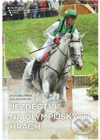 Jezdectví na Olympijských hrách - Drahoslav Misař, Eva Sobotková - kniha z kategorie Individuální sporty
