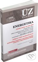 Úplné Znění - 1535 Energetický zákon, podpora v době krize, podporované zdroje energie, hospodaření energií - kniha z kategorie Právo