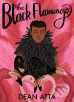 The Black Flamingo - Dean Atta - kniha z kategorie Pro děti