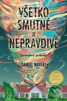 Všetko smutné je nepravdivé (pravdivý príbeh) - Daniel Nayeri - kniha z kategorie Společenská beletrie