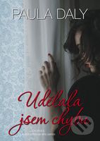 Udělala jsem chybu - Paula Daly - kniha z kategorie Thrillery