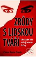 Zrůdy s lidskou tváří (Když slušní lidé páchají ohavné zločiny) - kniha z kategorie Reportáže a publicistika