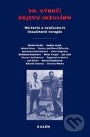 90. výročí objevu inzulínu (Historie a současnost inzulínové terapie) - kniha z kategorie Medicína