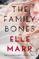 The Family Bones - Elle Marr - kniha z kategorie Thrillery
