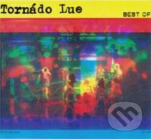 Tornádo Lue: Best Of - Tornádo Lue