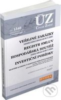 Úplné Znění - 1546 Veřejné zakázky, Ochrana hospodářské soutěže, Veřejná podpora, Investiční pobídky, Registr smluv - kniha z kategorie Právo