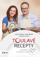 Toulavé recepty (Kuchařka krajových specialit) - Iveta Toušlová, Josef Maršál - kniha z kategorie Česká kuchyně