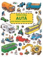 Veľká knižka - Autá pre malých rozprávačov - Stefan Seidel, Stefan Seidel (ilustrátor) - kniha z kategorie Pro děti