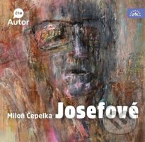 Josefové - Miloň Čepelka - audiokniha z kategorie Společenská beletrie