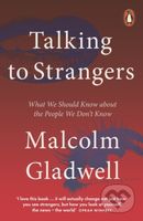 Talking to Strangers - Malcolm Gladwell - kniha z kategorie Psychologie