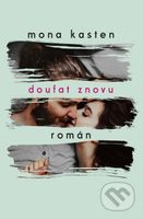 Doufat znovu - Mona Kasten - kniha z kategorie Společenská beletrie