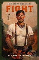 Fight: Volume 1 Sky Ridge Hotshots - Sloane St. James - kniha z kategorie Romantická