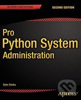 Pro Python System Administration - Rytis Sileika - kniha z kategorie Počítače a internet