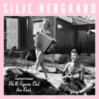 Silje Nergaard:  Tomorrow We'Ll Figure Out The Rest LP