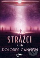 Strážci - Dolores Cannon - kniha z kategorie Odborné a naučné