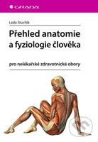 Přehled anatomie a fyziologie člověka (pro nelékařské zdravotnické obory) - kniha z kategorie Medicína