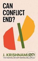 Can Conflict End? - Jiddu Krishnamurti - kniha z kategorie Motivace a seberozvoj