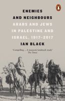 Enemies and Neighbours (Arabs and Jews in Palestine and Israel, 1917-2017) - kniha z kategorie Historie