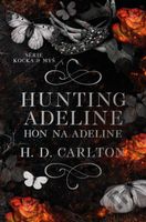 Hunting Adeline: Hon na Adeline - H.D. Carlton