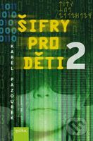 Šifry pro děti 2 - Karel Pazourek, Cryptomania - kniha z kategorie Hlavolamy