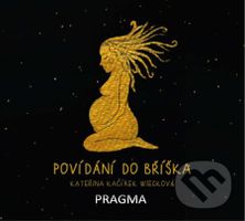 Povídání do bříška - Kateřina Wiecková Kačírek - kniha z kategorie Vztahy a rodina