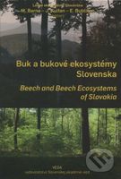 Buk a bukové ekosystémy Slovenska (Beech and Beech Ecosystems of Slovakia)